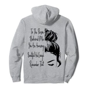 Für die Person hinter mir bist du unglaublich schön und ausreichend Pullover Hoodie