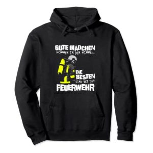 Die Besten Mädchen Feuerwehr Spruch Feuerwehrfrau Pullover Hoodie